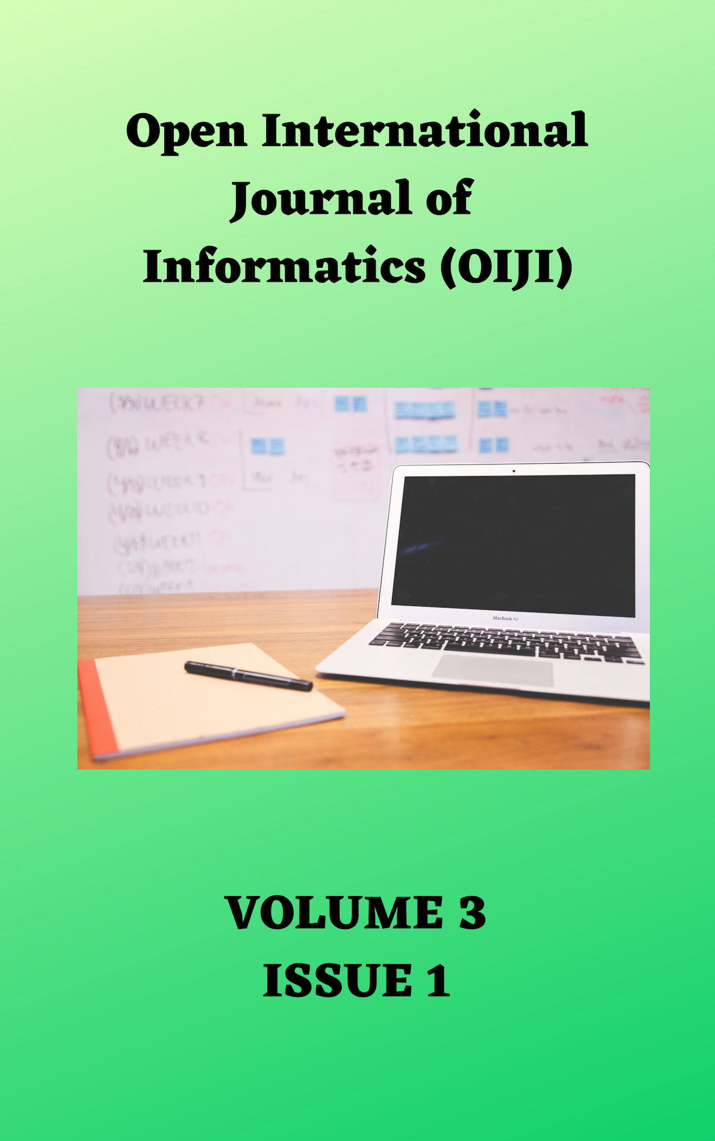 					View Vol. 2 No. 1 (2013): Open International Journal of Informatics (OIJI)
				